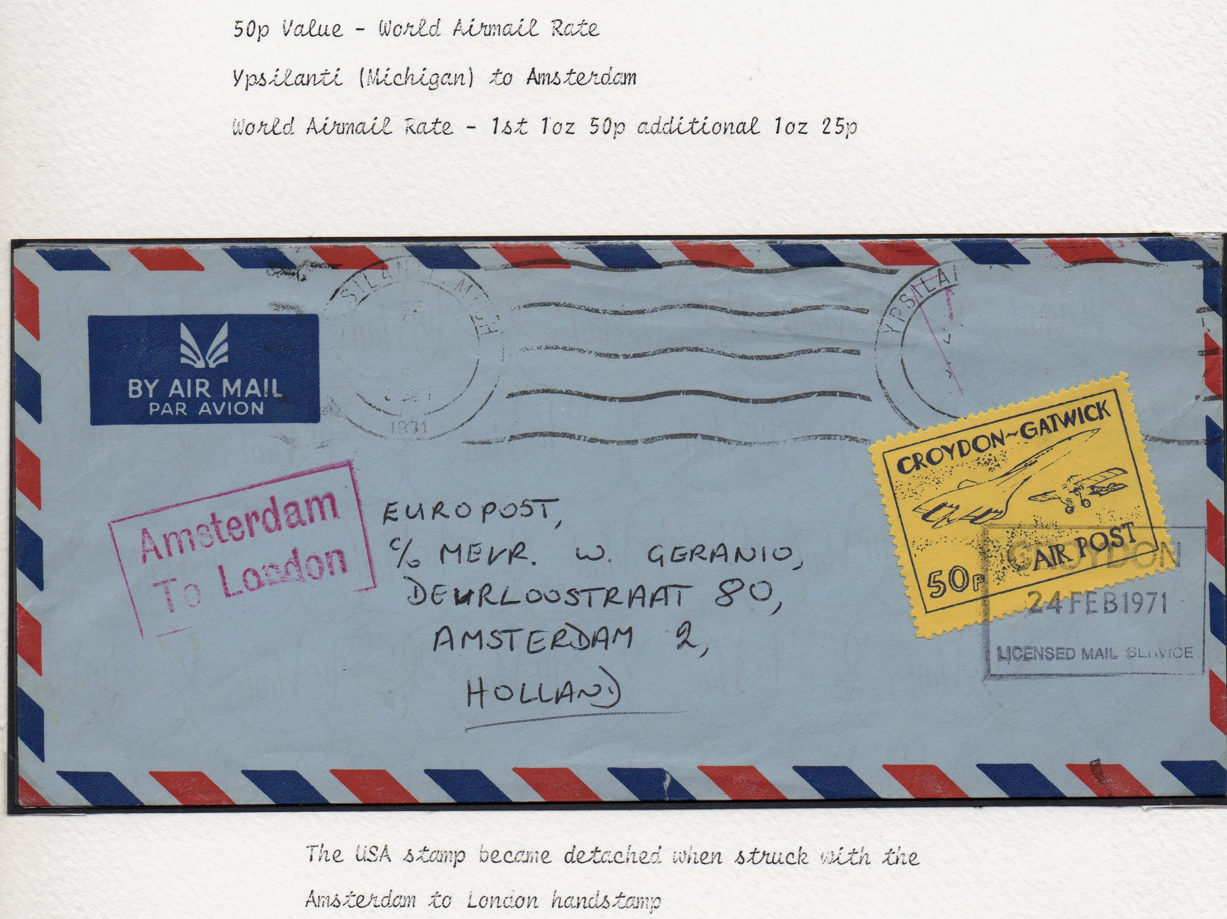 Letter from Ypsilanti, Michigan, sent to Amsterdam, then forwarded to UK via Croydon Gatwick Strike Post. CGP stamp affixed in Amsterdam, where USA stamps fell off the envelope, cancelled on arrival in Croydon, no doubt then forwarded to recipient in UK in a separate envelope